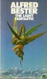 Cover of The Light Fantastic: The Great Short Fiction of Alfred Bester, Volume 1