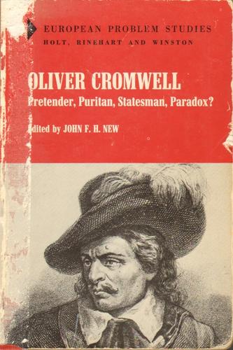 Cover of Oliver Cromwell: Pretender, Puritan, Statesman, Paradox?