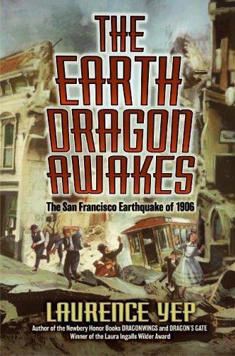 Cover of The Earth Dragon Awakes: The San Francisco Earthquake of 1906