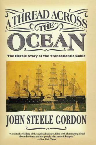 Cover of A Thread Across the Ocean: The Heroic Story of the Transatlantic Cable