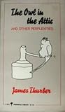 Cover of The Owl in the Attic and Other Perplexities
