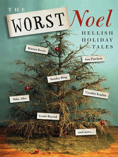 Cover of The Worst Noel: Hellish Holiday Tales
