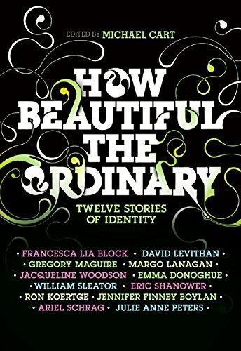 Cover of How Beautiful the Ordinary: Twelve Stories of Identity
