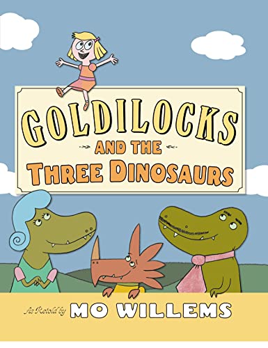 Cover of Goldilocks and the Three Dinosaurs