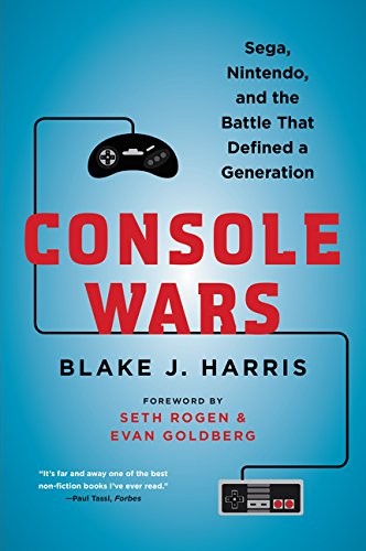 Cover of Console Wars: Sega, Nintendo, and the Battle that Defined a Generation