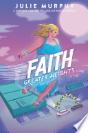 Cover of Faith: Greater Heights