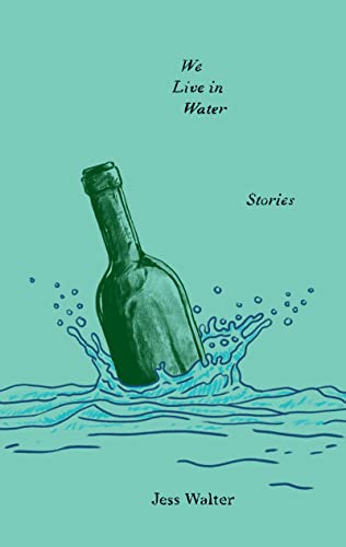 Cover of We Live in Water: Stories