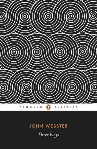 Cover of Three Plays: The White Devil / The Duchess of Malfi / The Devil's Law-Case