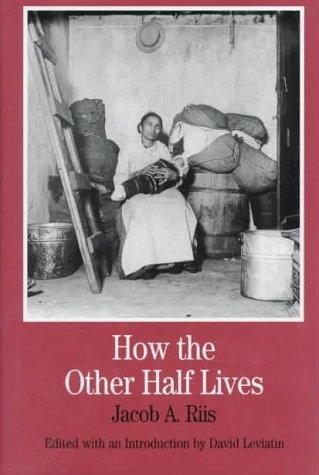 Cover of How the Other Half Lives: Studies Among the Tenements of New York