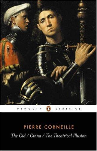 Cover of The Cid, Cinna, the Theatrical Illusion