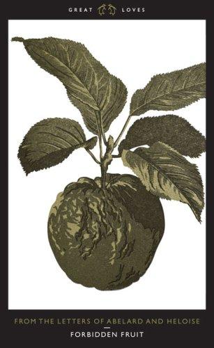 Cover of Forbidden Fruit: From The Letters of Abelard and Heloise