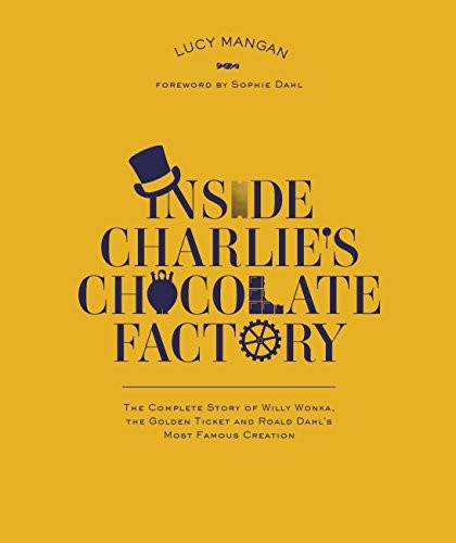 Cover of Inside Charlies Chocolate Factory