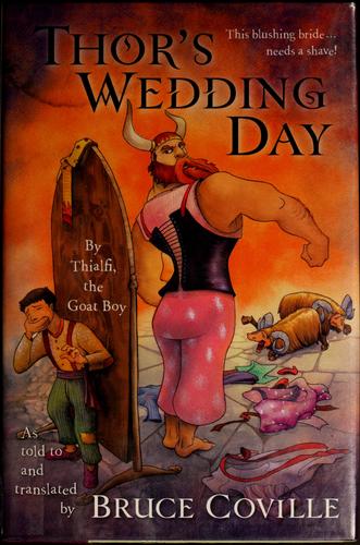 Cover of Thor's Wedding Day: By Thialfi, The Goat Boy, As Told To Bruce Coville