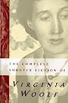 Cover of The Complete Shorter Fiction of Virginia Woolf