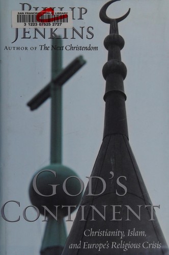 Cover of God's Continent: Christianity, Islam, and Europe's Religious Crisis
