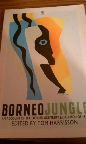 Cover of Borneo Jungle: An Account of the Oxford University Expedition of 1932