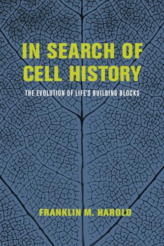 Cover of In Search of Cell History: The Evolution of Life's Building Blocks