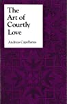 Cover of The Art of Courtly Love