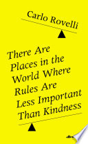 Cover of There Are Places in the World Where Rules Are Less Important Than Kindness
