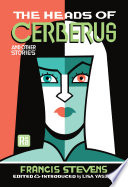 Cover of The Heads of Cerberus and Other Stories