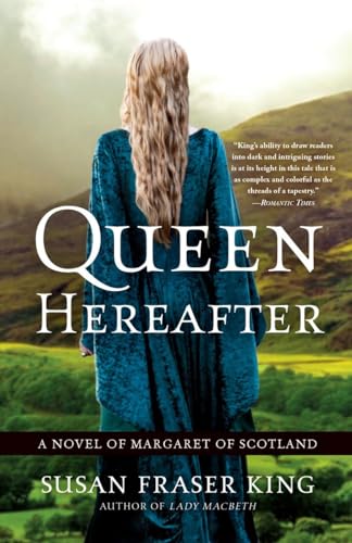 Cover of Queen Hereafter: A Novel of Margaret of Scotland