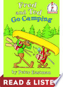 Cover of Fred and Ted Go Camping: Read & Listen Edition