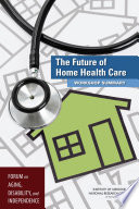 Cover of The Future of Home Health Care