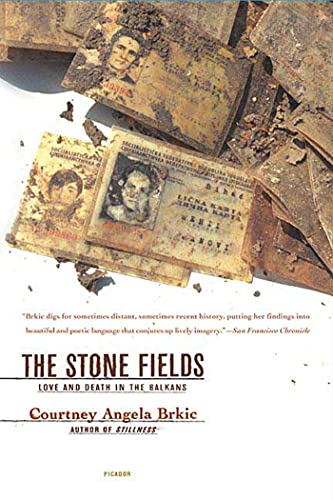 Cover of The Stone Fields: Love and Death in the Balkans