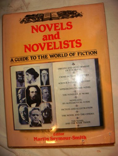 Cover of Novels and Novelists: A Guide to the World of Fiction
