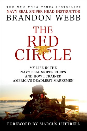 Cover of The Red Circle: My Life in the Navy SEAL Sniper Corps and How I Trained America's Deadliest Marksmen
