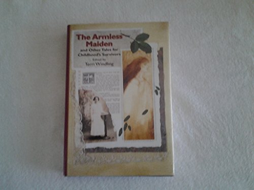Cover of The Armless Maiden: And Other Tales for Childhood's Survivors