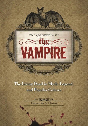 Cover of Encyclopedia of the Vampire: The Living Dead in Myth, Legend, and Popular Culture