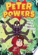 Cover of Peter Powers and the Itchy Insect Invasion!