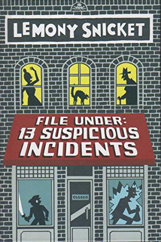 Cover of File Under: 13 Suspicious Incidents