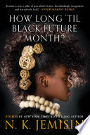 Cover of How Long 'til Black Future Month?