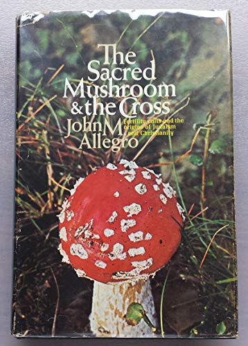 Cover of The Sacred Mushroom and the Cross