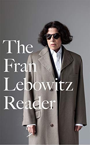 Cover of The Fran Lebowitz Reader