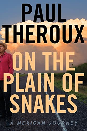 Cover of On The Plain Of Snakes: A Mexican Journey
