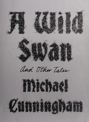 Cover of A Wild Swan: And Other Tales