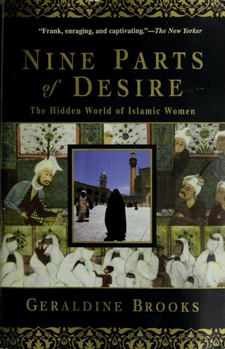 Cover of Nine Parts of Desire: The Hidden World of Islamic Women