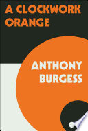 Cover of A Clockwork Orange