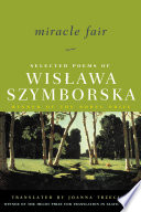 Cover of Miracle Fair: Selected Poems of Wislawa Szymborska