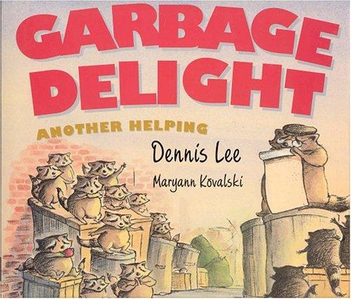 Cover of Garbage Delight: Another Helping