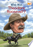 Cover of Who Was Theodore Roosevelt?