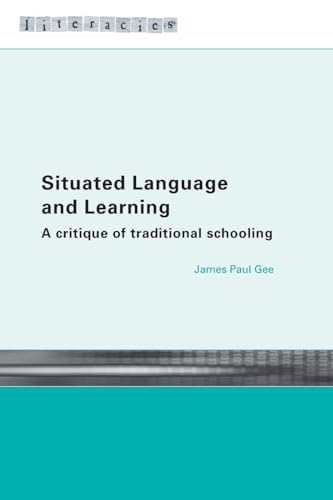 Cover of Situated Language and Learning: A Critique of Traditional Schooling
