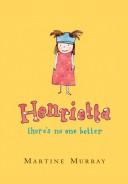 Cover of Henrietta There's No One Better