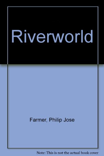 Cover of Riverworld : The Great Short Fiction of Philip José Farmer