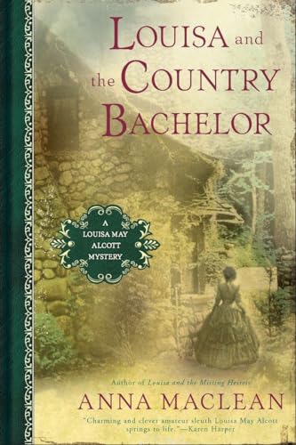 Cover of Louisa and the Country Bachelor: A Louisa May Alcott Mystery