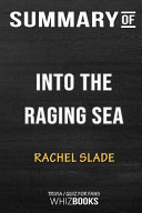 Cover of Summary of Into the Raging Sea: Thirty-Three Mariners, One Megastorm, and the Sinking of El Faro: Trivia/Quiz for Fans