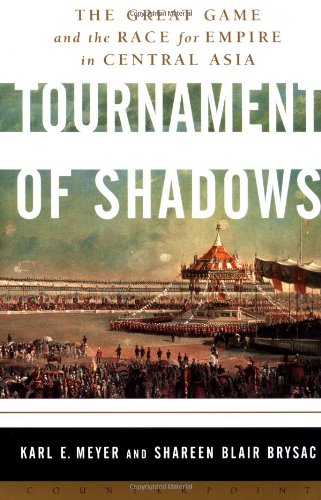 Cover of Tournament of Shadows: The Great Game & the Race for Empire in Central Asia